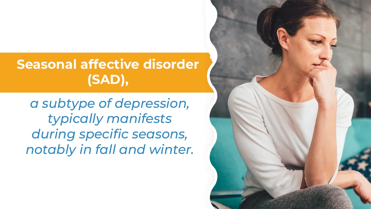 Woman sitting with her hand covering her mouth. Text explains seasonal affective disorder is a subtype of depression.
